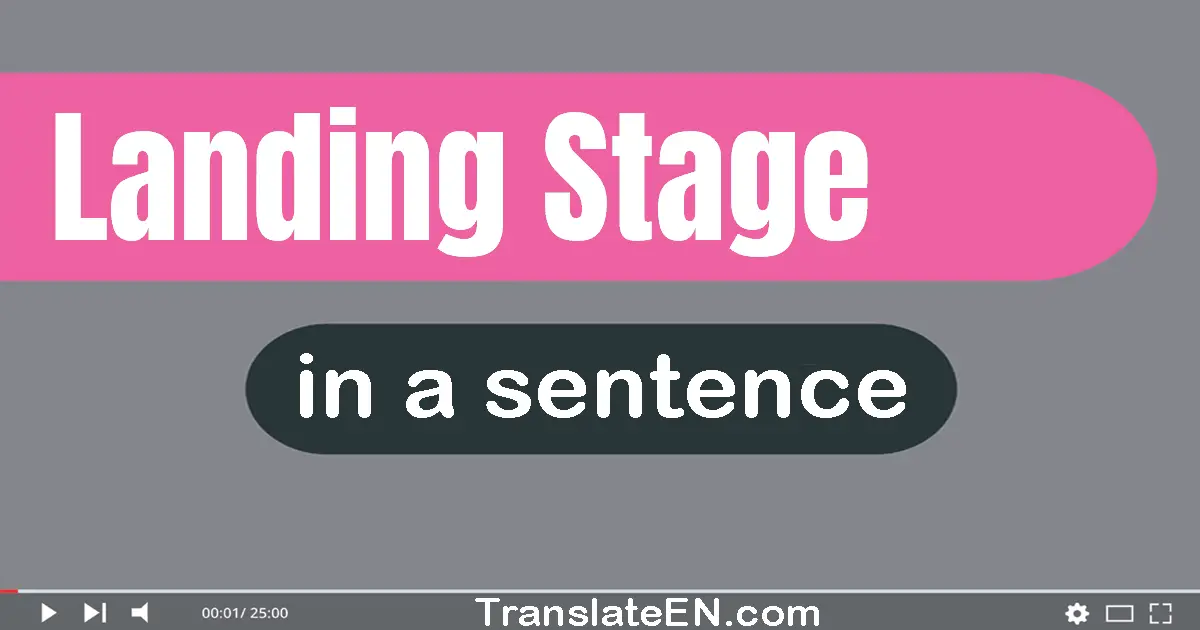 Landing Stage in a sentence