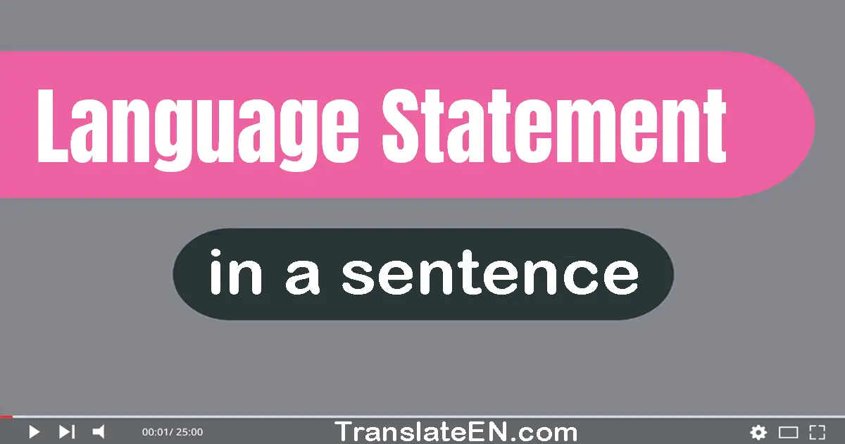 Language Statement in a sentence