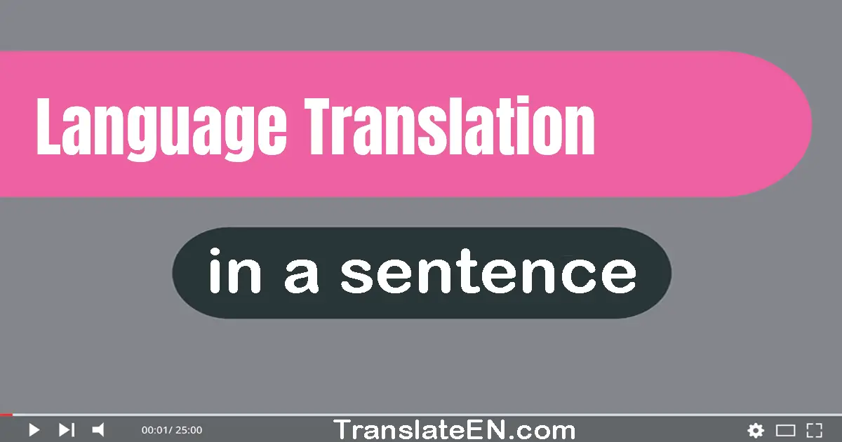 Language Translation in a sentence