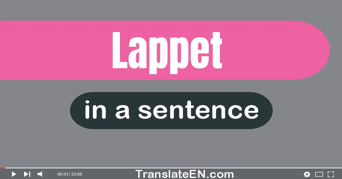 Lappet in a sentence