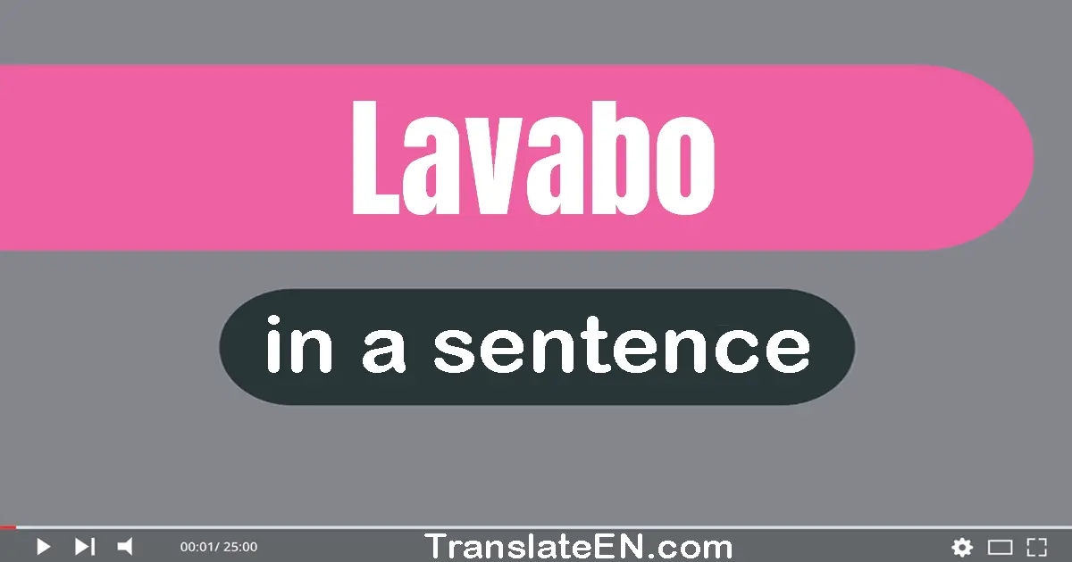 Use "lavabo" in a sentence | "lavabo" sentence examples