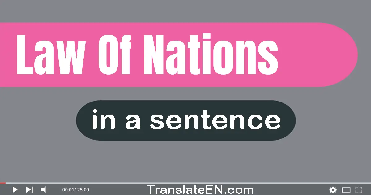 Law Of Nations in a sentence