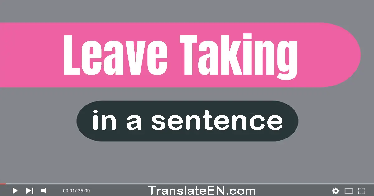 Leave-taking in a sentence