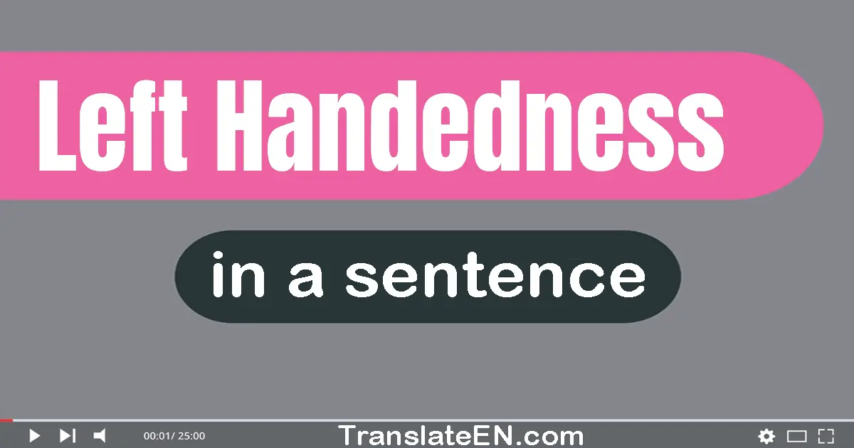 Left-handedness in a sentence