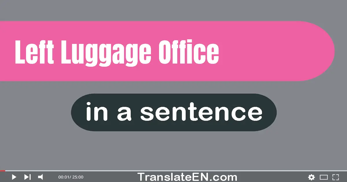 Left-luggage Office in a sentence