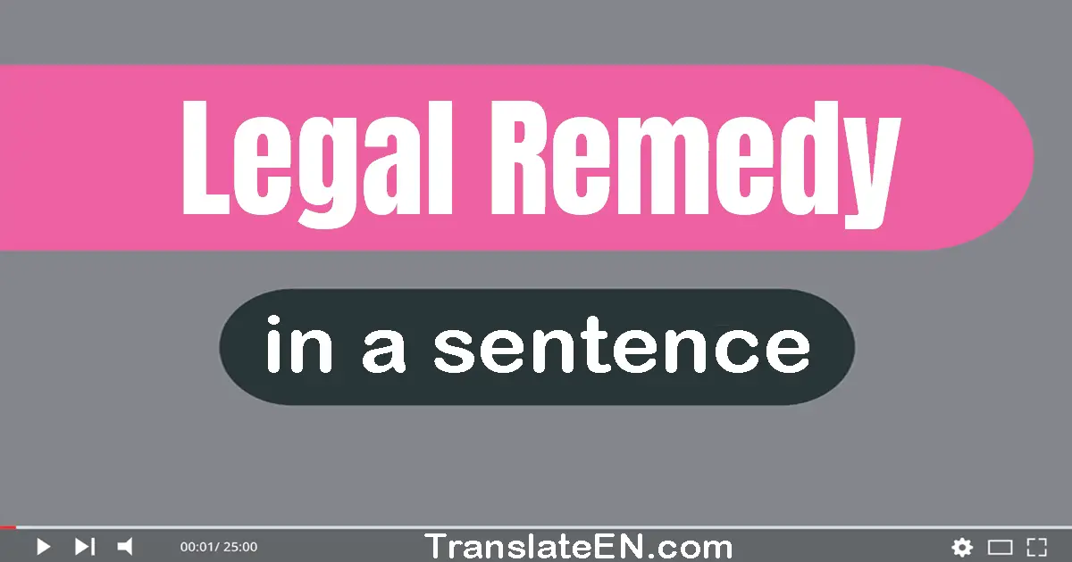 Legal Remedy in a sentence