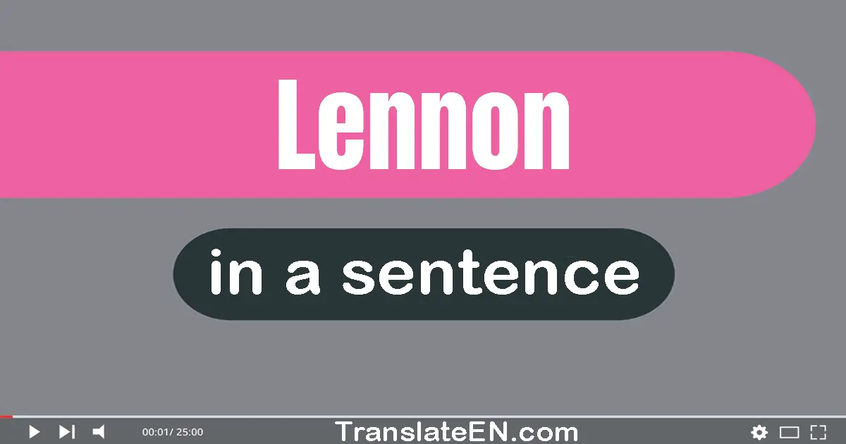 Lennon in a sentence