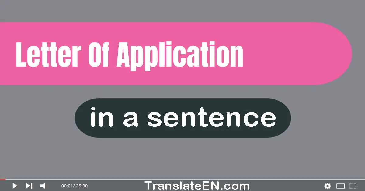 Letter Of Application in a sentence