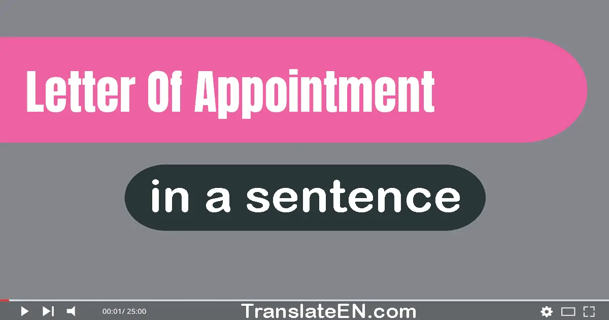 Letter Of Appointment in a sentence