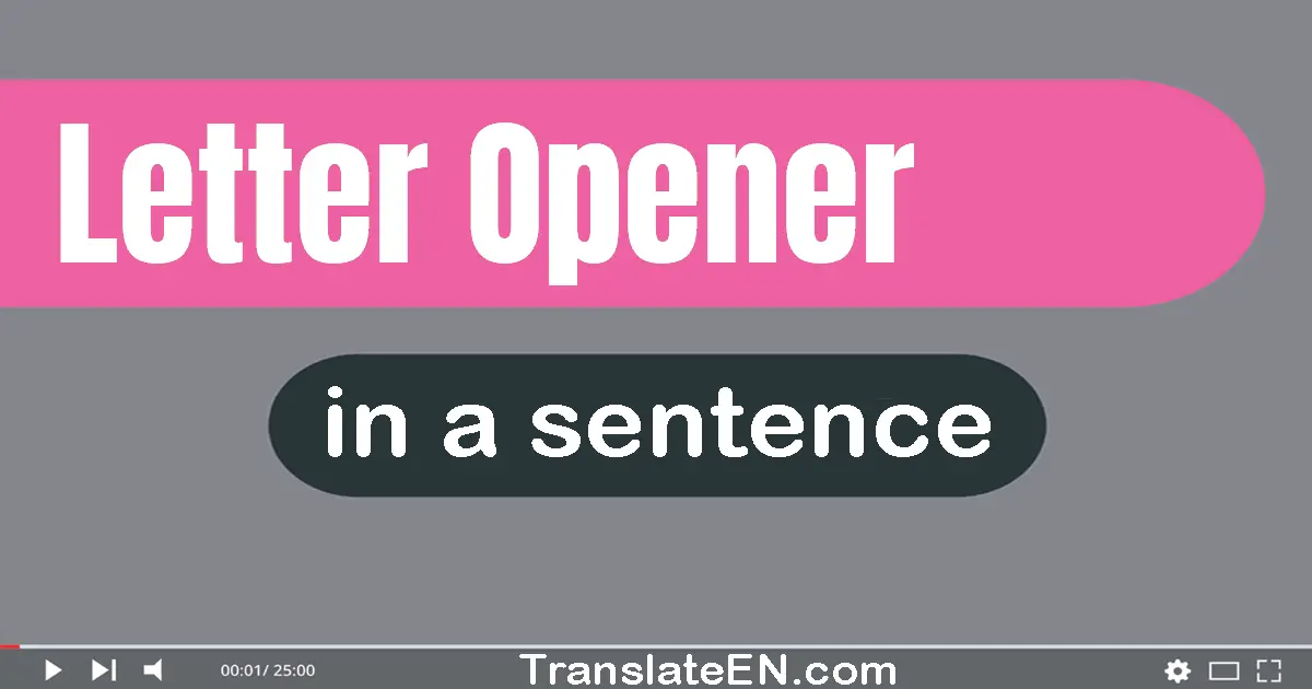 Letter Opener in a sentence