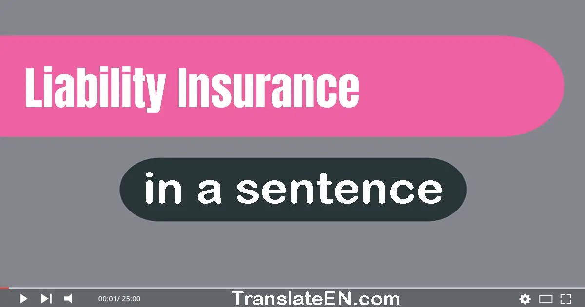 Liability Insurance in a sentence