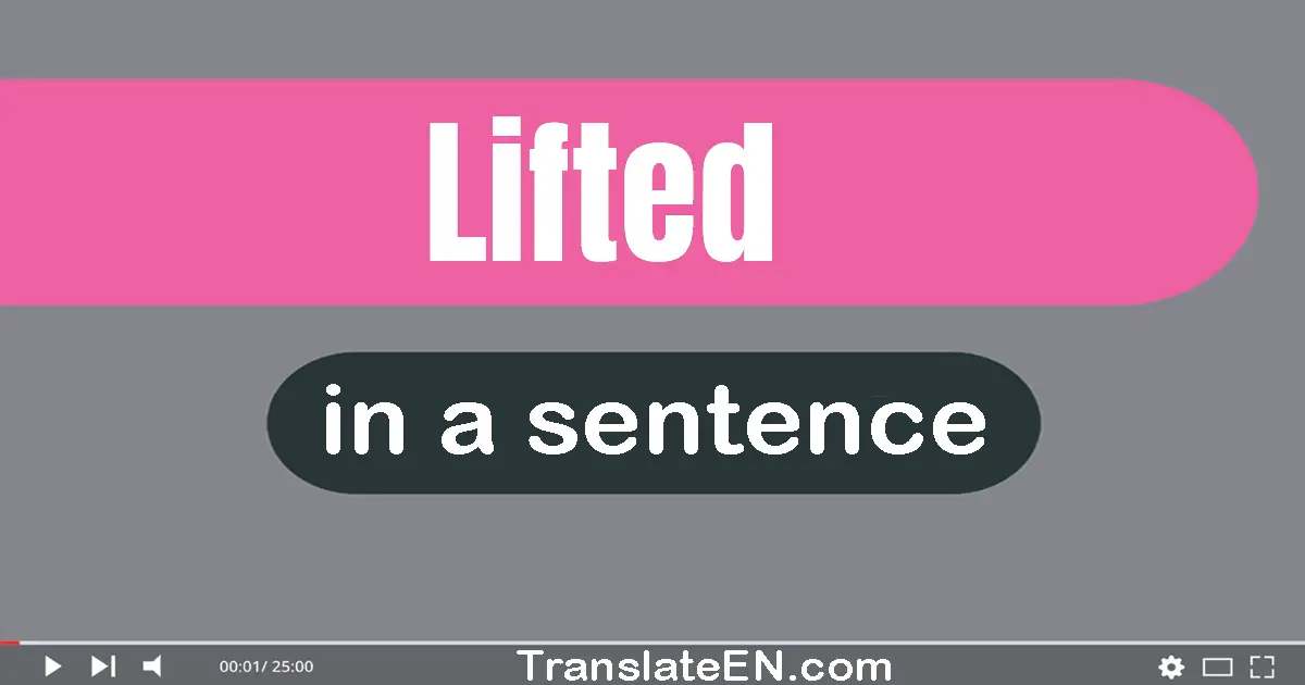 Lifted in a sentence