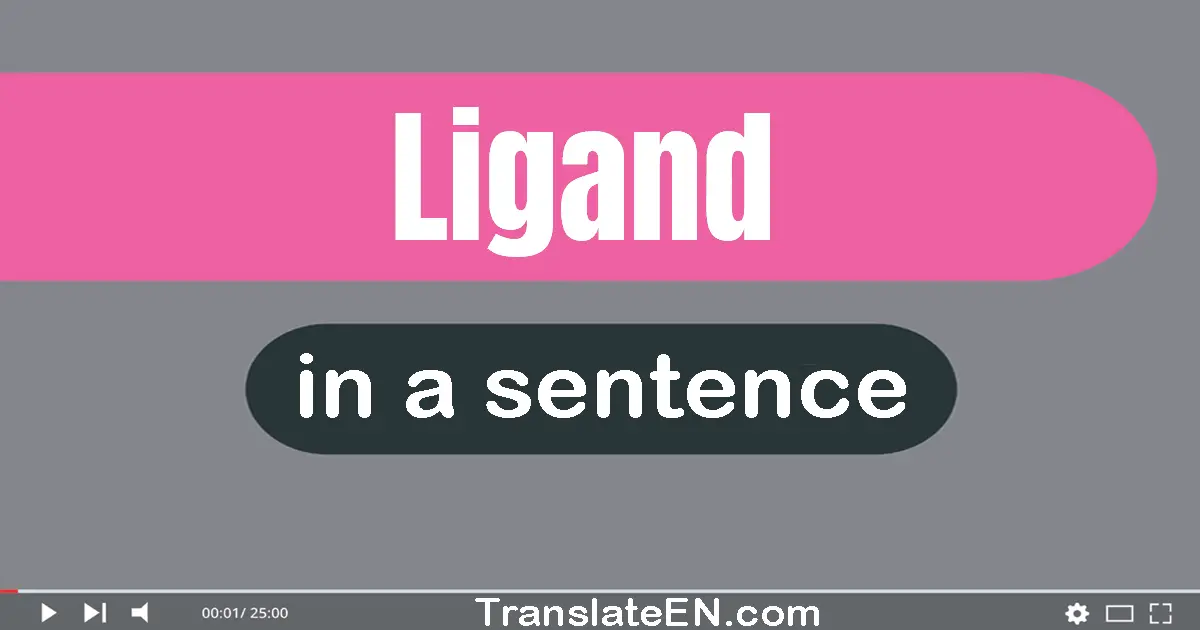 Ligand in a sentence