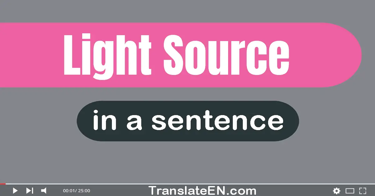 Light Source in a sentence