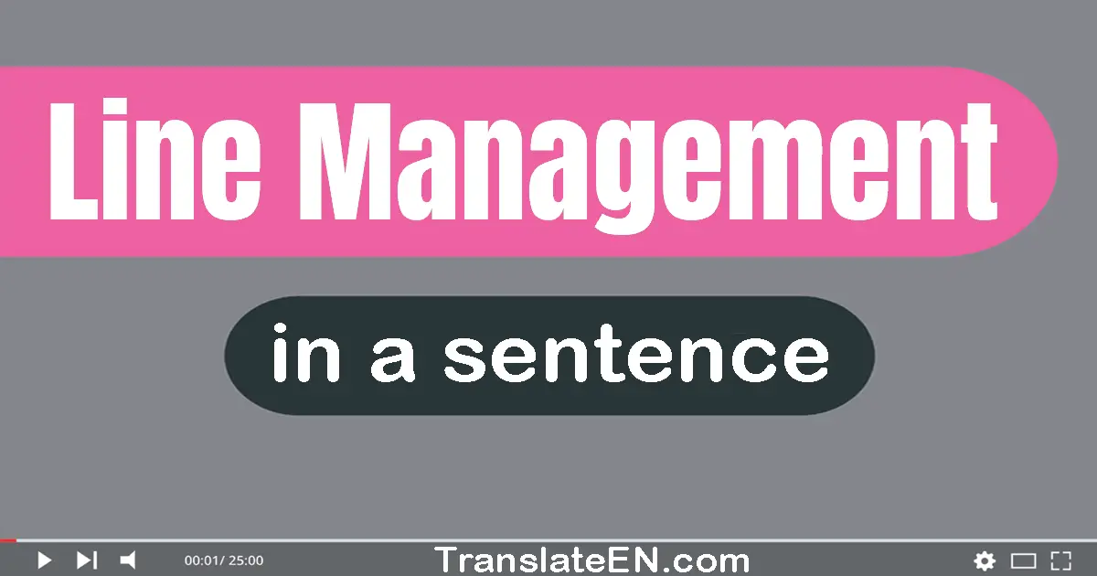 Line Management in a sentence