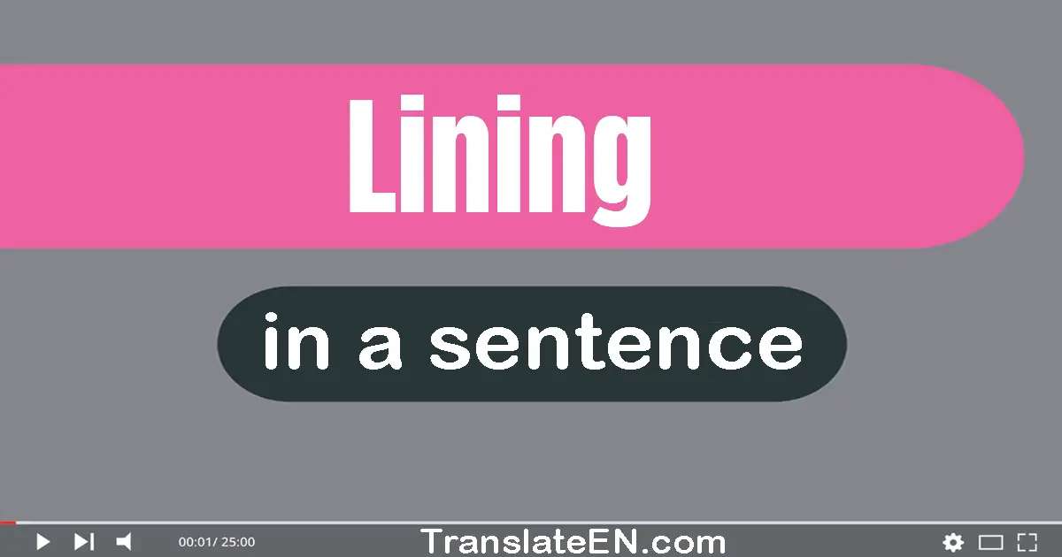 Lining in a sentence