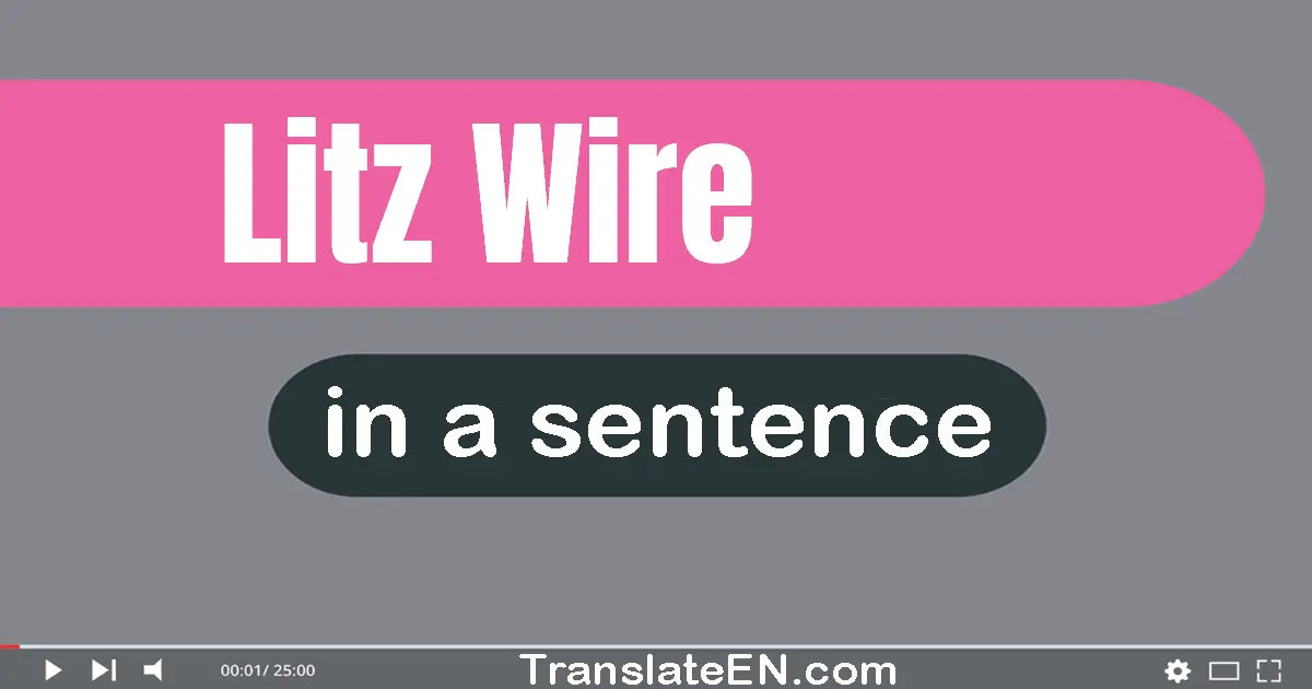 Litz Wire in a sentence