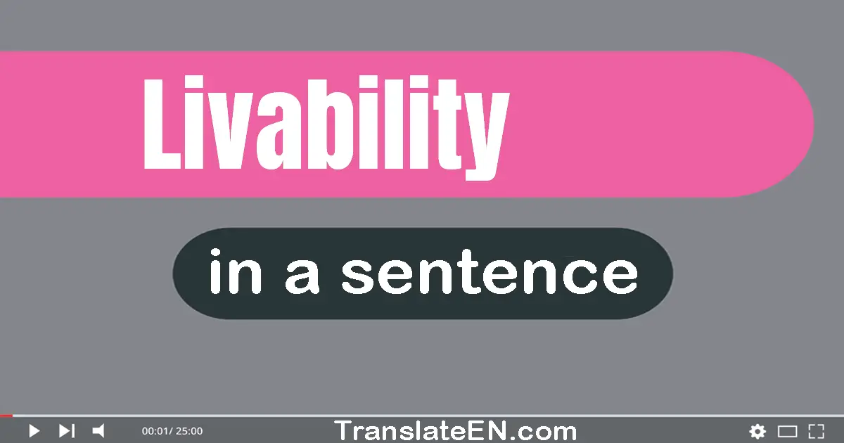 Livability in a sentence