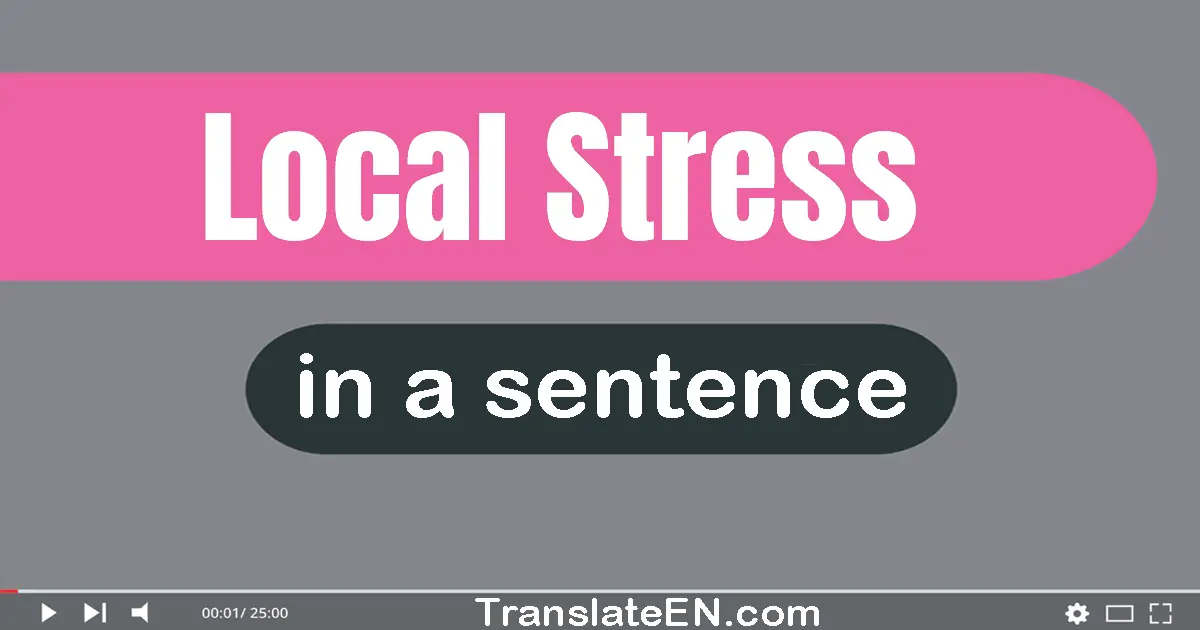 Local Stress in a sentence