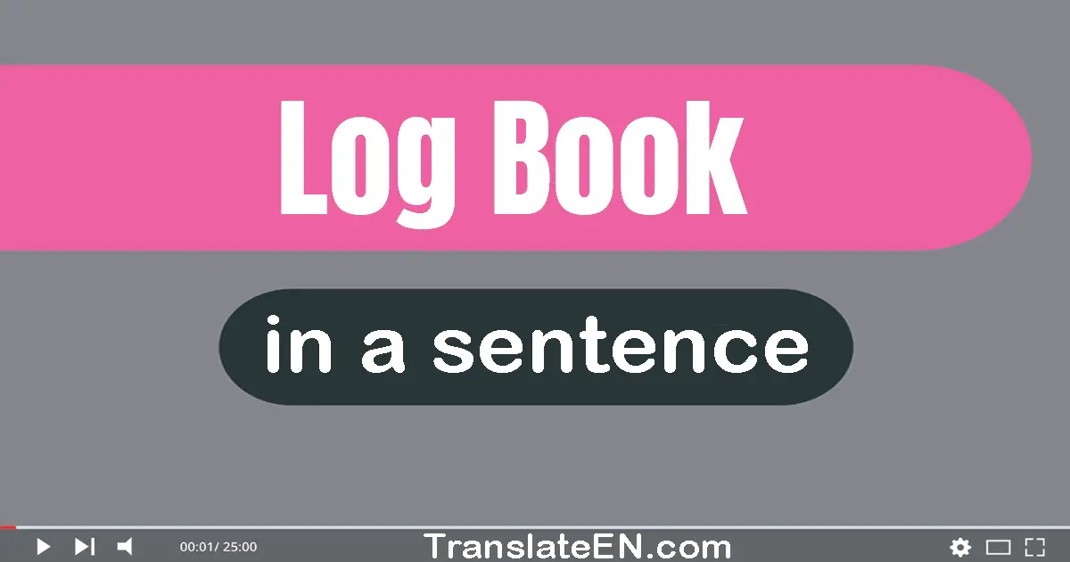 Log Book in a sentence