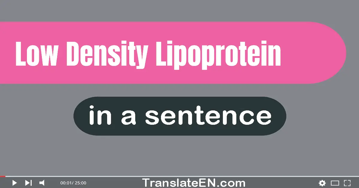 Low-density Lipoprotein in a sentence