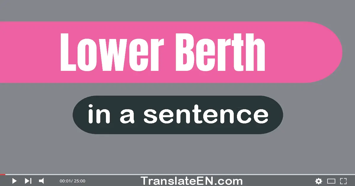 Lower Berth in a sentence