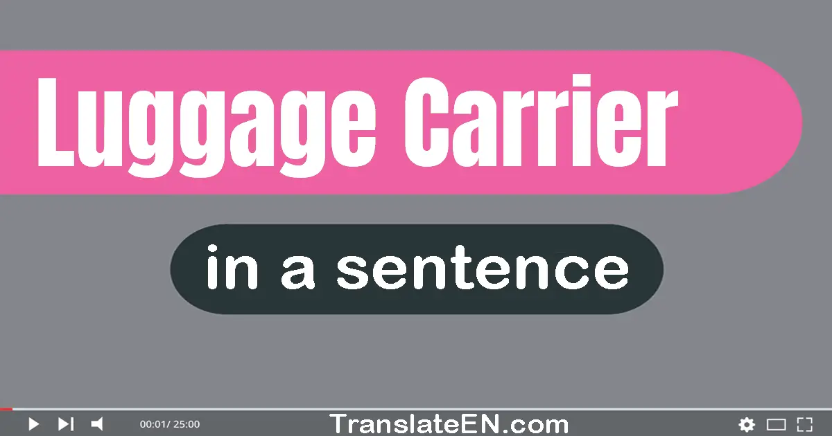 Luggage Carrier in a sentence