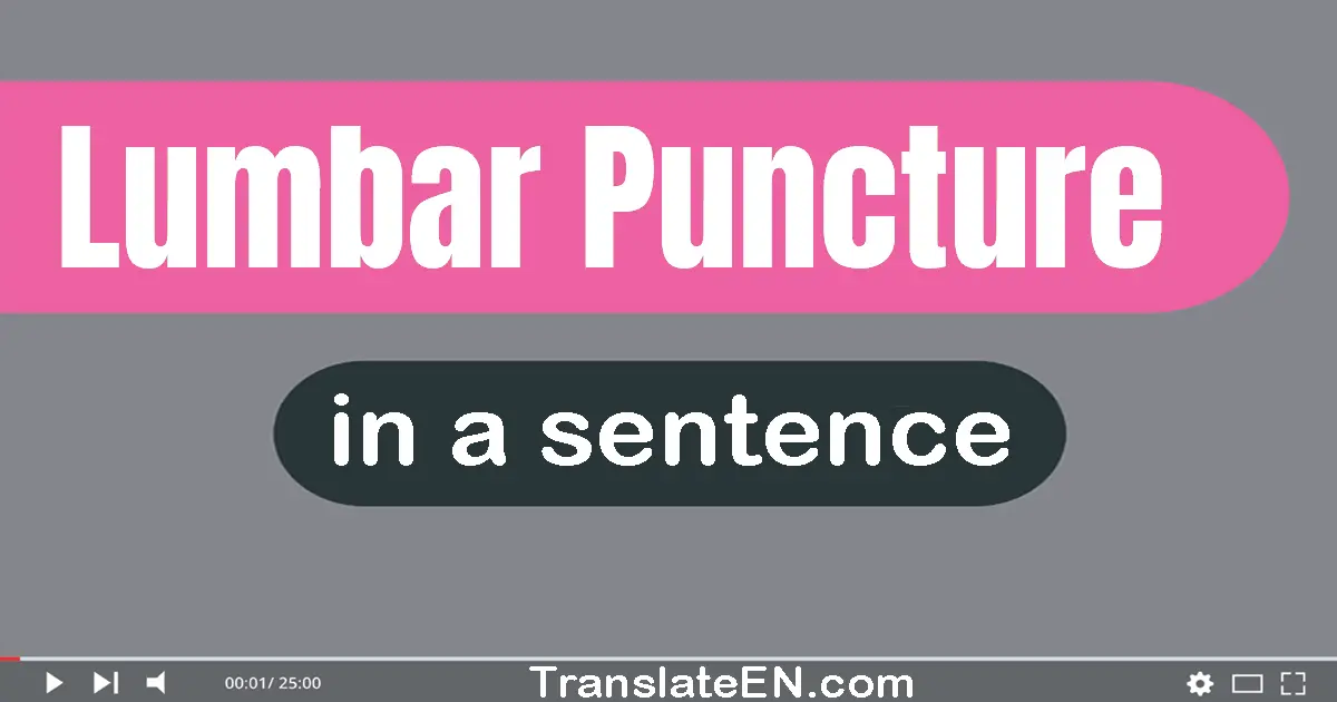 Lumbar Puncture in a sentence