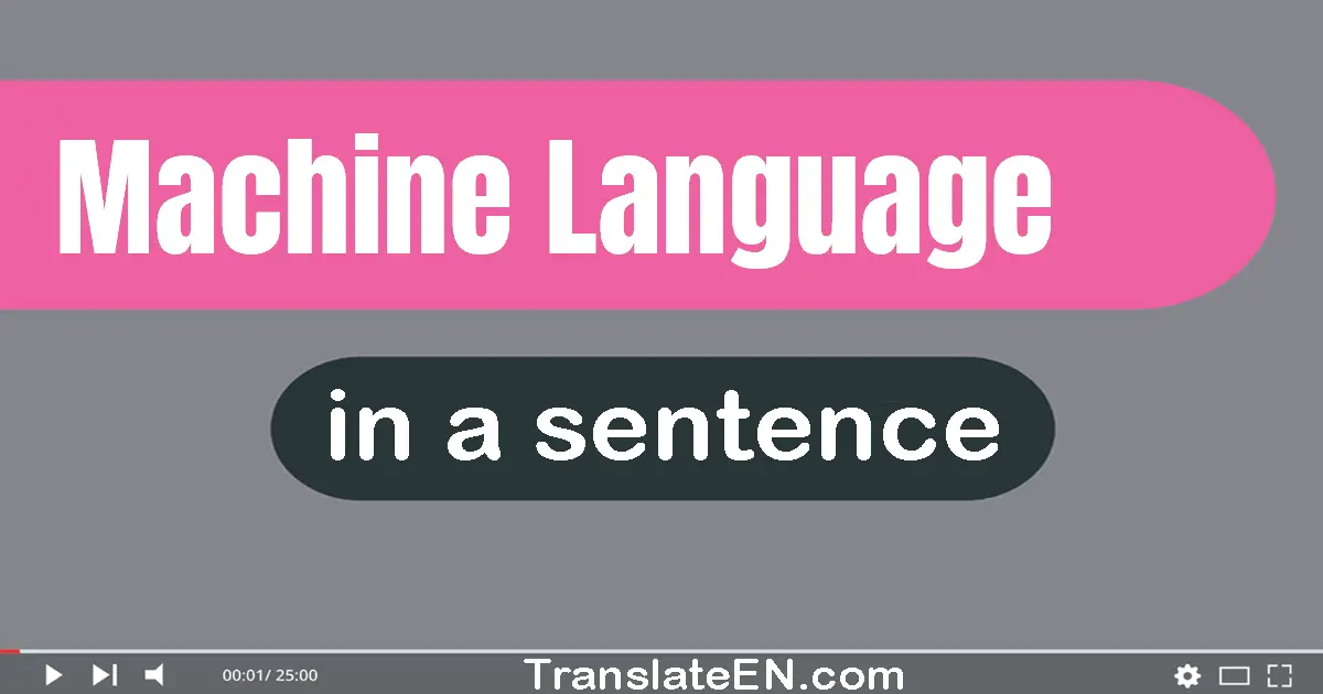 Machine Language in a sentence