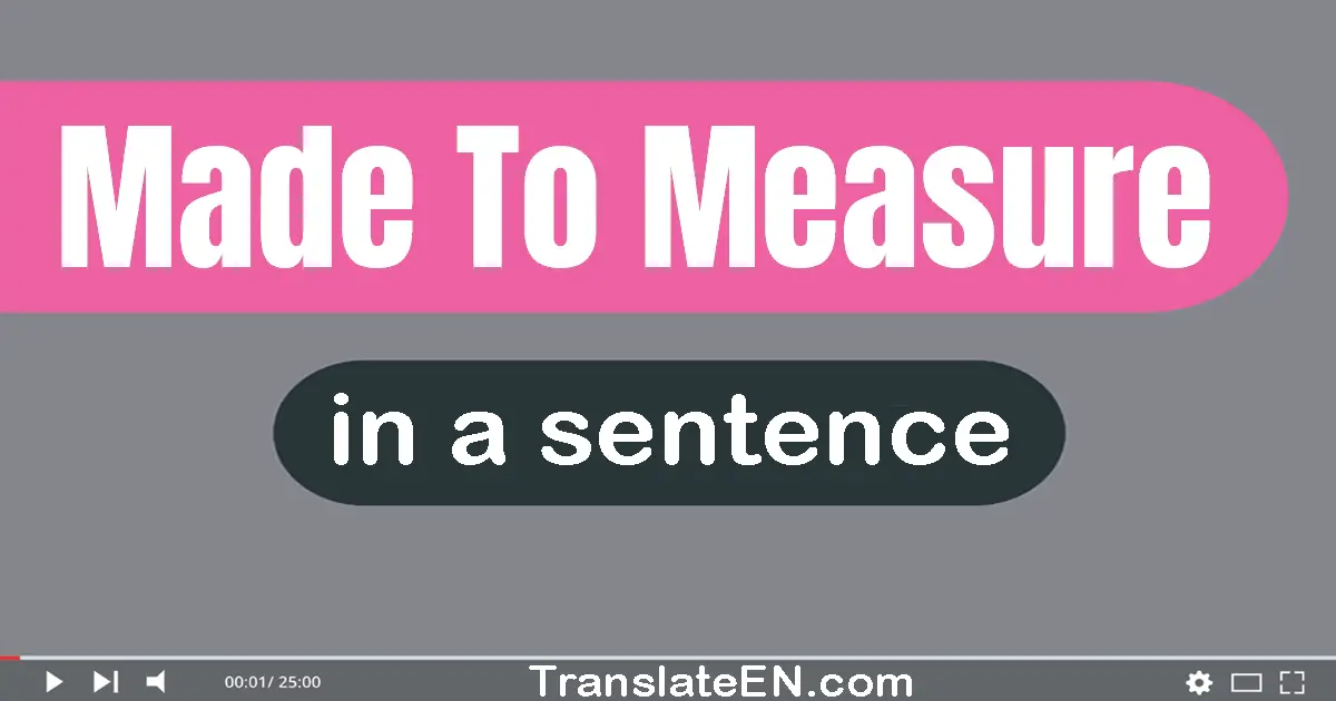 Made-to-measure in a sentence