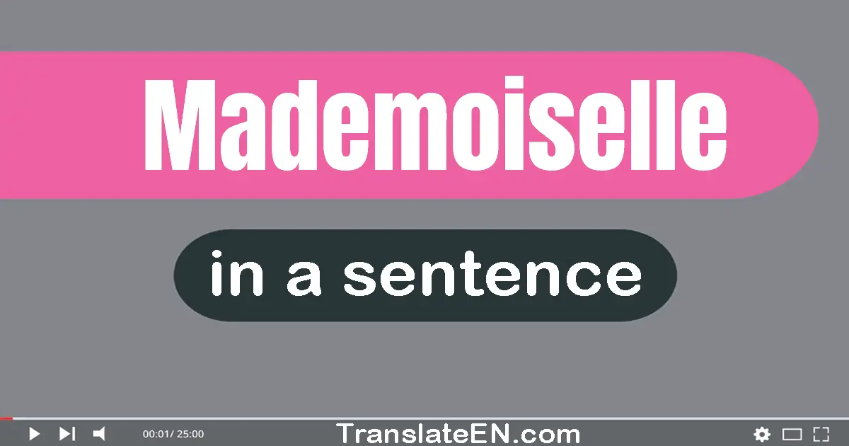 Mademoiselle in a sentence