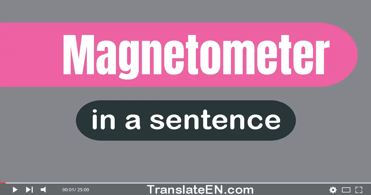 Magnetometer in a sentence