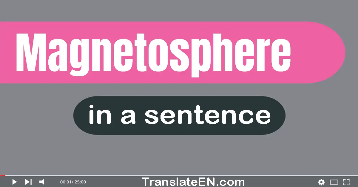 Magnetosphere in a sentence