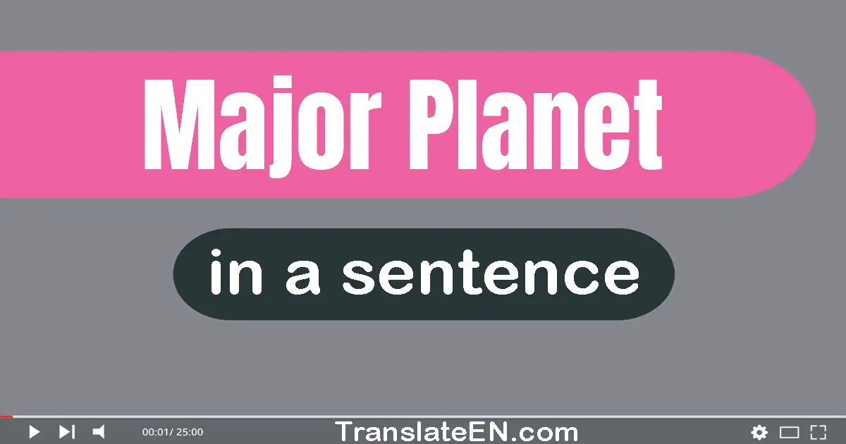 Major Planet in a sentence