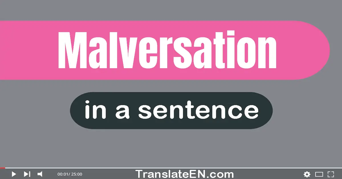 Malversation in a sentence