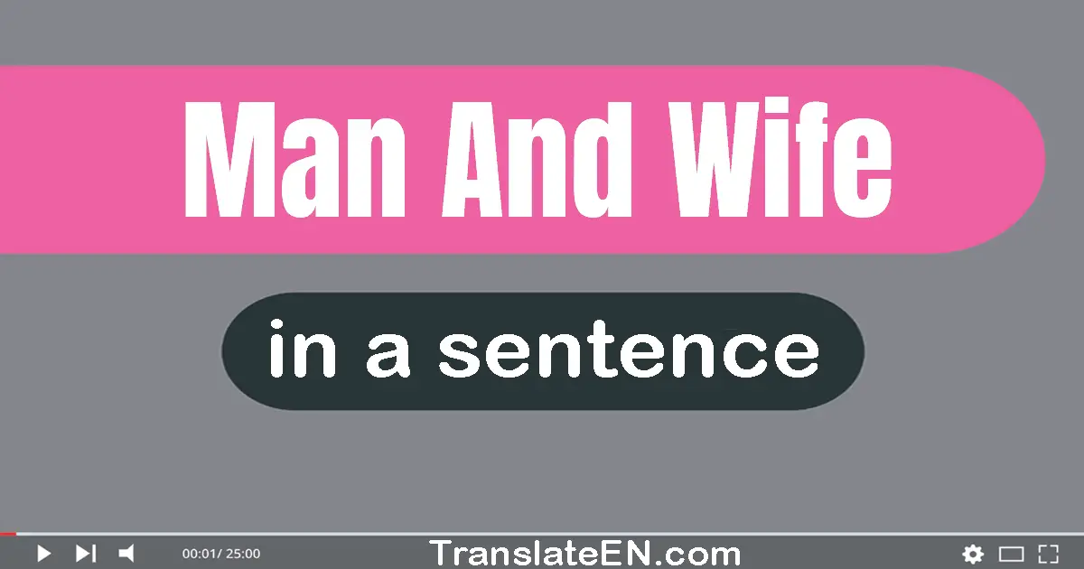 Man And Wife in a sentence