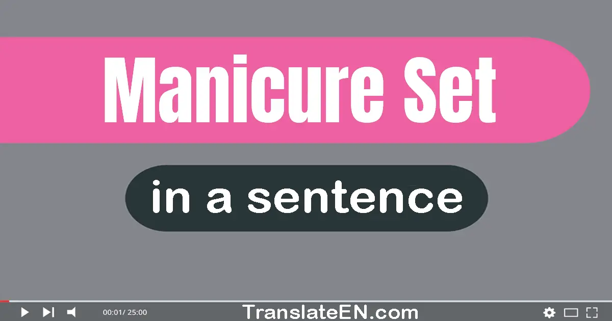 Manicure Set in a sentence