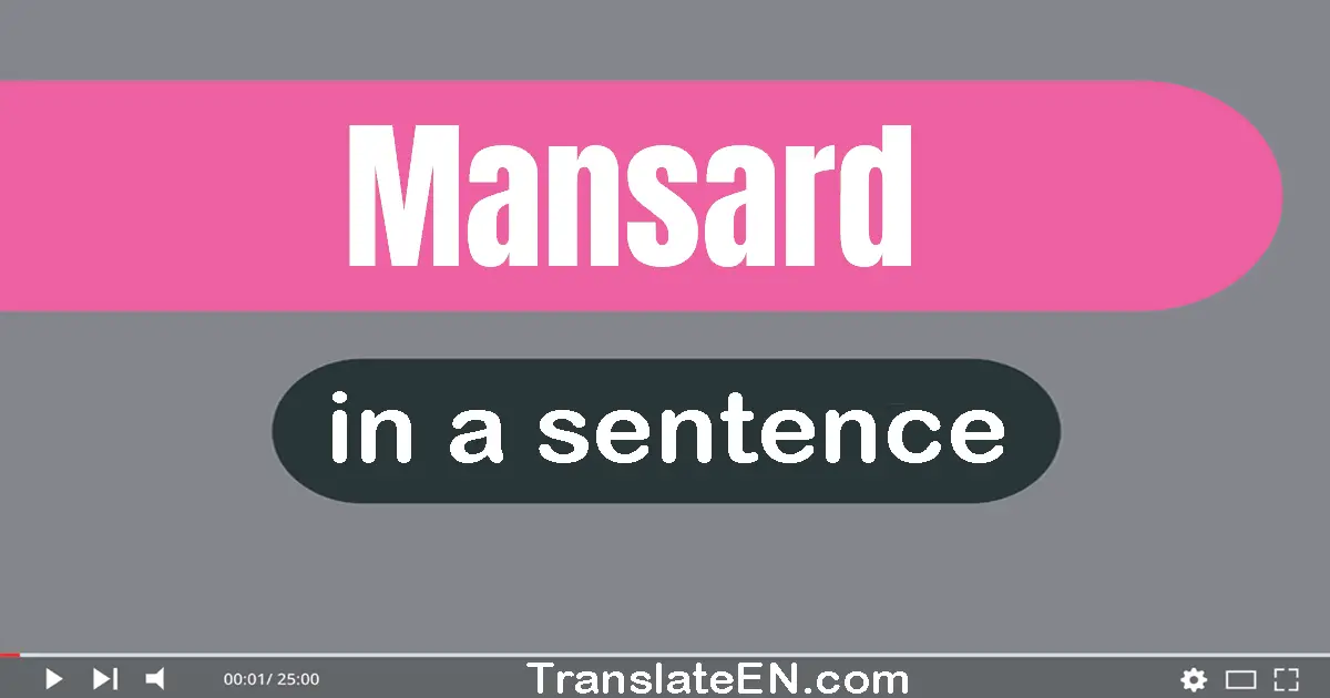 Mansard in a sentence