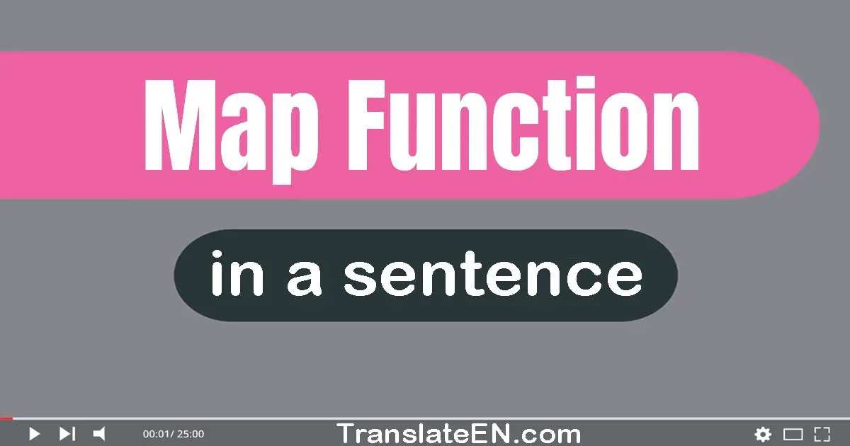 Map Function in a sentence