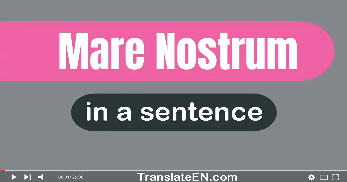 Mare Nostrum in a sentence