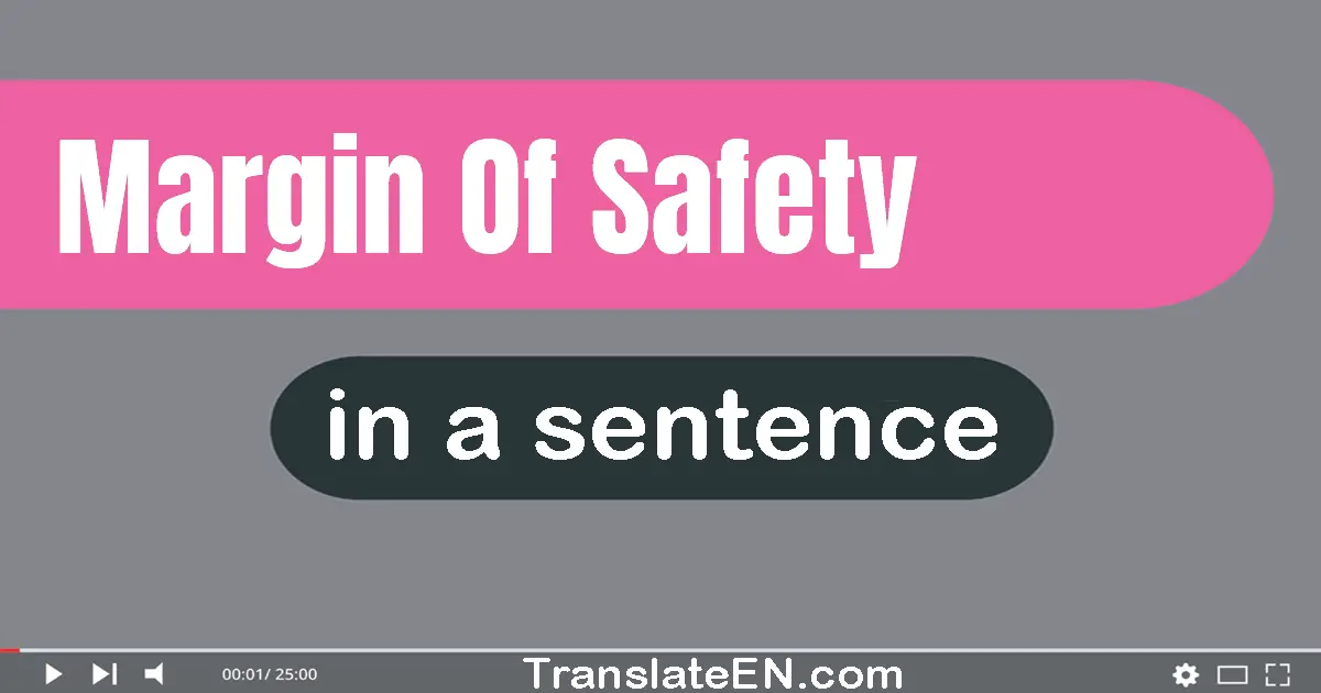 Margin Of Safety in a sentence