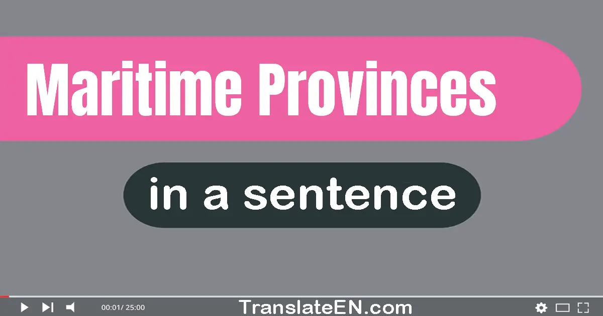 Maritime Provinces in a sentence