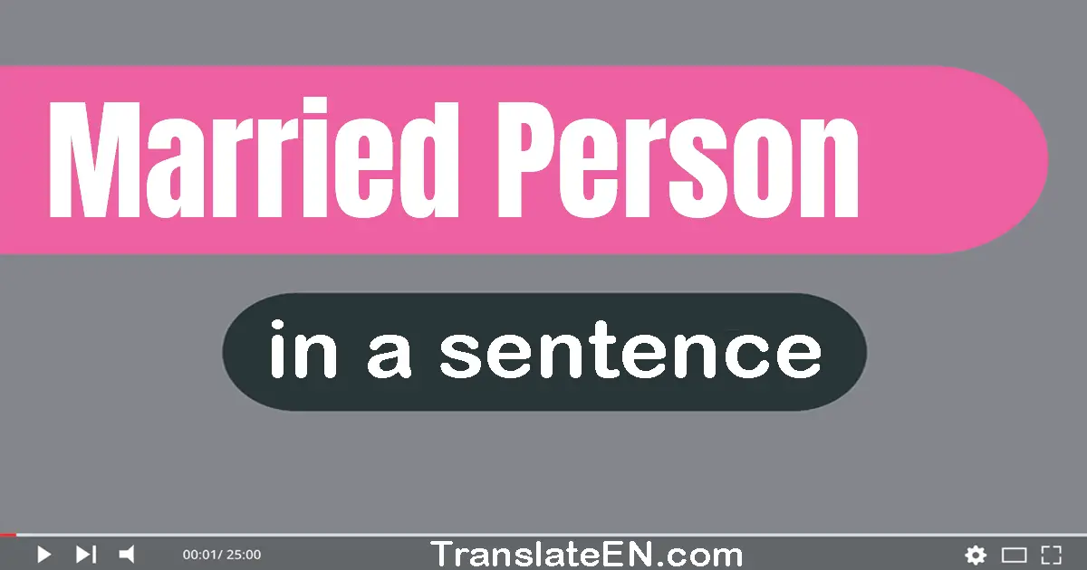 Married Person in a sentence