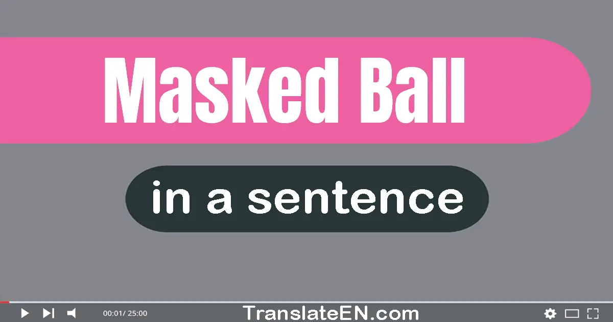 Masked Ball in a sentence