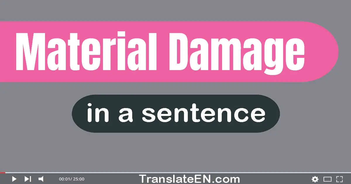 Material Damage in a sentence