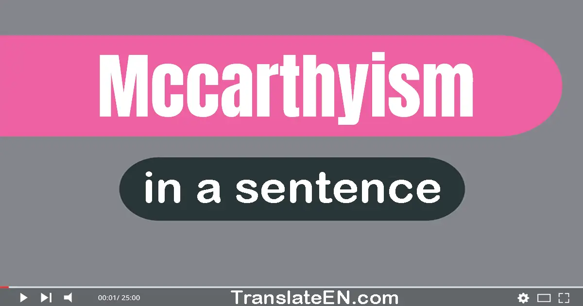 Mccarthyism in a sentence