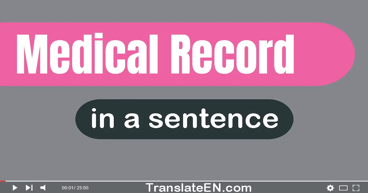 Medical Record in a sentence