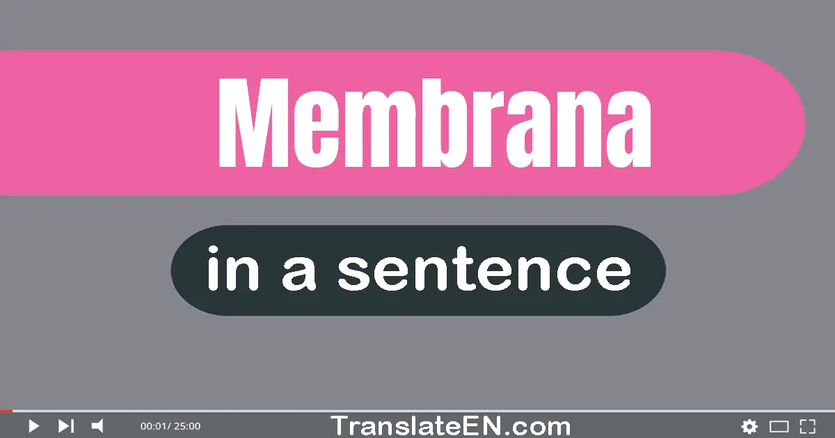 Membrana in a sentence