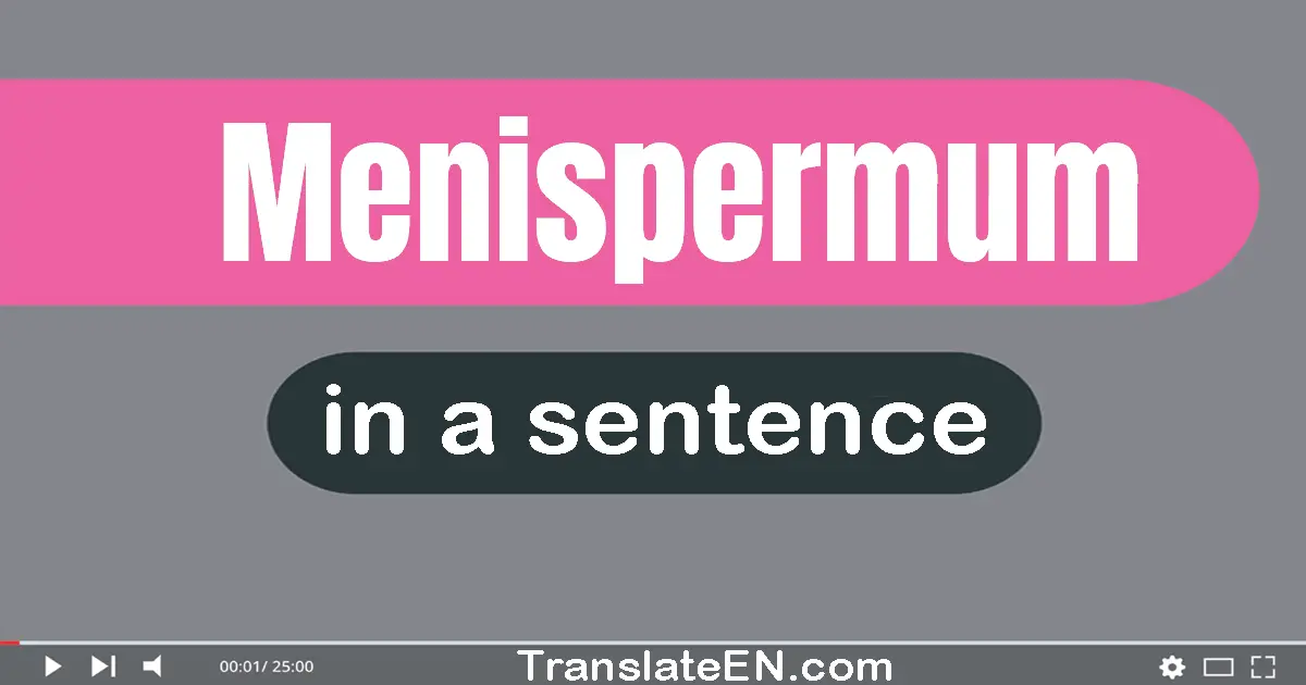 Menispermum in a sentence