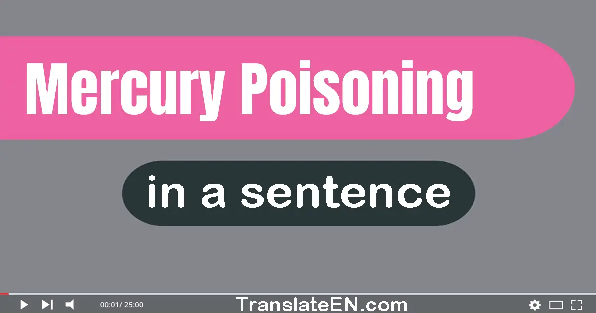 Mercury Poisoning in a sentence